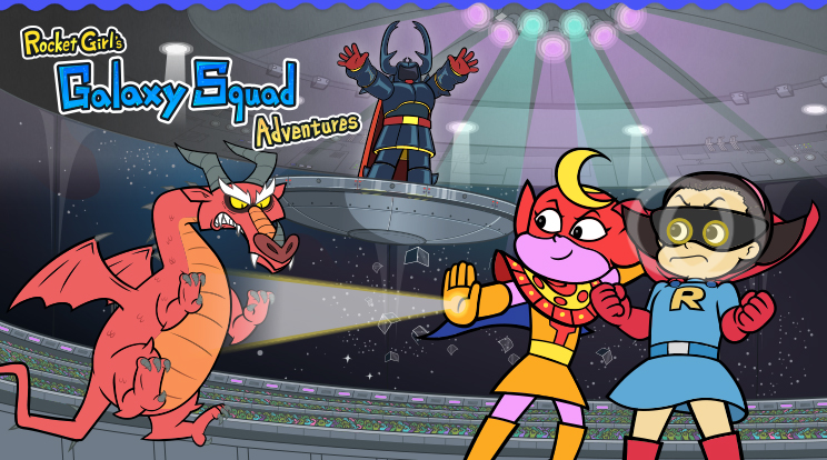 Rocket Girl's Galaxy Squad Adventures